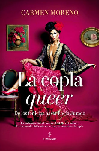 LA COPLA QUEER, DE LOS FENICIOS HASTA ROCÍO JURADO