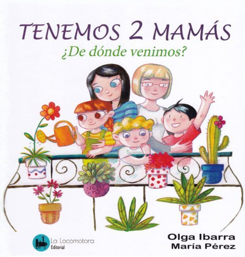 TENGO DOS MAMAS: ¿DE DONDE VENIMOS?