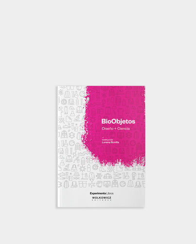 BioObjetos. Diseño + Ciencia.