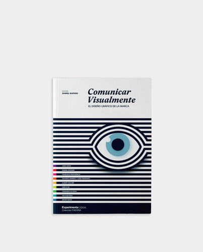 Comunicar Visualmente. El diseño gráfico de la marca.