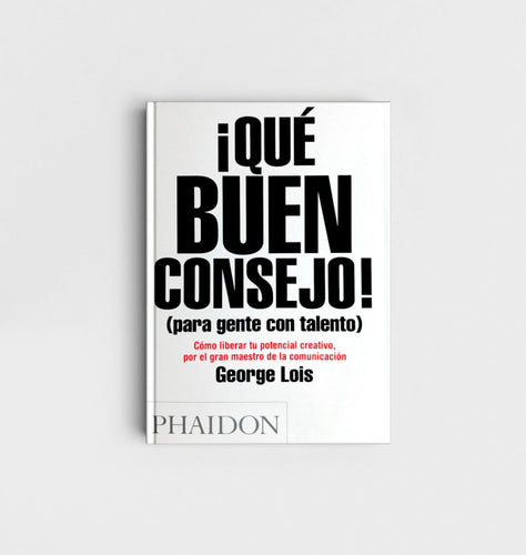 ¡Qué buen consejo! (Para gente con talento)