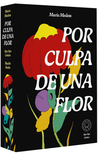 Por culpa de una flor (Nueva edición)