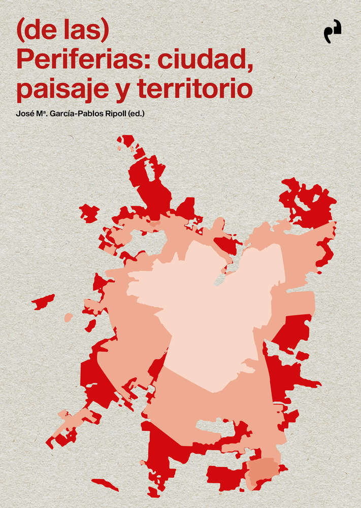 (de las) Periferias: ciudad, paisaje y territorio