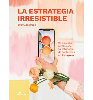 LA ESTRATEGIA IRRESISTIBLE