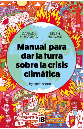 Manual para dar la turra sobre la crisis climática