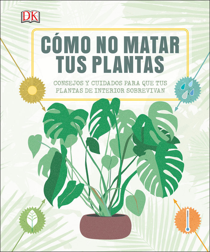 COMO NO MATAR TUS PLANTAS, NUEVA EDICIÓN