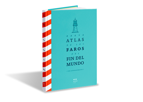 Breve Atlas de los Faros del Fin del Mundo